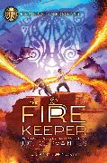 Rick Riordan Presents the Fire Keeper (a Storm Runner Novel, Book 2)