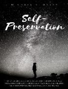 Self-Preservation: An Engaging Substance Abuse and DUI/DWI Life Skills Program/Workbook for Developing a More Self-Reliant, Self-Empowere