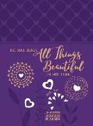 All Things Beautiful 2021 Planner: 18 Month Ziparound Planner