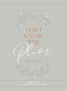 For I Know the Plans 2021 Planner: 18 Month Ziparound Planner