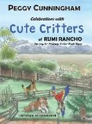 Celebrations with Cute Critters of Rumi Rancho: Hooray for Holidays Series: Book Three