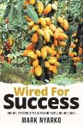 Wired For Success