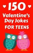 150 Valentine's Day Jokes For Teens