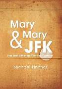 Mary Mary & JFK