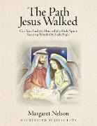 The Path Jesus Walked
