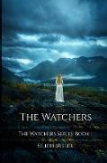 The Watchers: The Watchers Series: Book 1