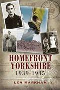 Homefront Yorkshire 1939-1945