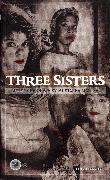 Three Sisters: After Chekhov