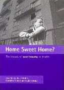 Home Sweet Home?: The Impact of Poor Housing on Health