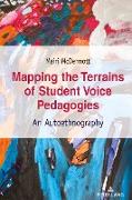 Mapping the Terrains of Student Voice Pedagogies