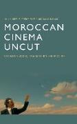 Moroccan Cinema Uncut