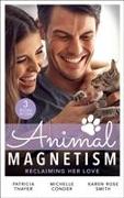 Animal Magnetism: Reclaiming Her Love