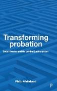 Transforming probation