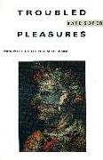 Troubled Pleasures
