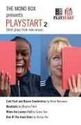 The Mono Box Presents Playstart 2: Short Plays from New Voices