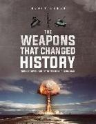 The Weapons that Changed History
