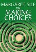 On Making Choices