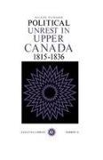 Political Unrest in Upper Canada, 1815-1836