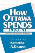 How Ottawa Spends, 1990-1991