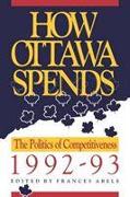 How Ottawa Spends, 1992-1993