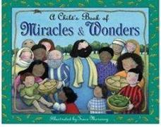 Child's Book of Miracles & Wonders