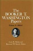 Booker T. Washington Papers Volume 8