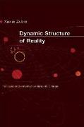 Dynamic Structure of Reality