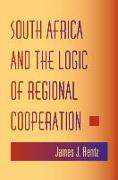 South Africa and the Logic of Regional Cooperation