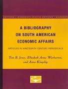 A Bibliography on South American Economic Affairs