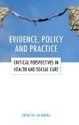 Evidence, policy and practice