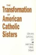 Transformation Of American Catholic Sisters