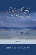 Late at Night in the Rowboat: Poems