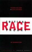 Critical Race Theory, First Edition