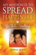 My Mission is to Spread Hapiness