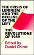 The Crisis of Leninism and the Decline of the Left