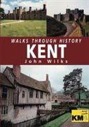 Walks Through History: Kent