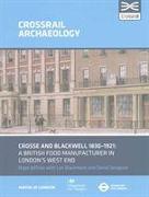 Crosse and Blackwell 1830-1921: A British Food Manufacturer in London's West End