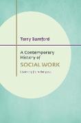 A contemporary history of social work