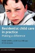 Residential child care in practice
