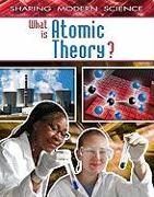 What Is Atomic Theory?