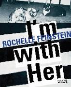 I'm With Her: Rochelle Feinstein