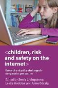 Children, risk and safety on the internet