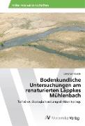Bodenkundliche Untersuchungen am renaturierten Läppkes Mühlenbach