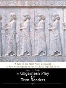 A Gilgamesh Play for Teen Readers