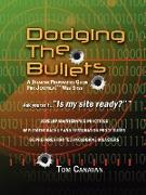 Dodging the Bullets