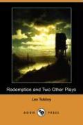 Redemption and Two Other Plays (Dodo Press)