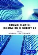 Managing Learning Organization in Industry 4.0