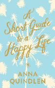 A Short Guide to a Happy Life