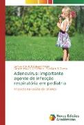 Adenovírus: importante agente de infecção respiratória em pediatria