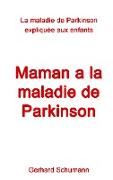 Maman a la maladie de Parkinson